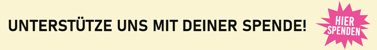 Unterstütze uns mit Deiner Spende!